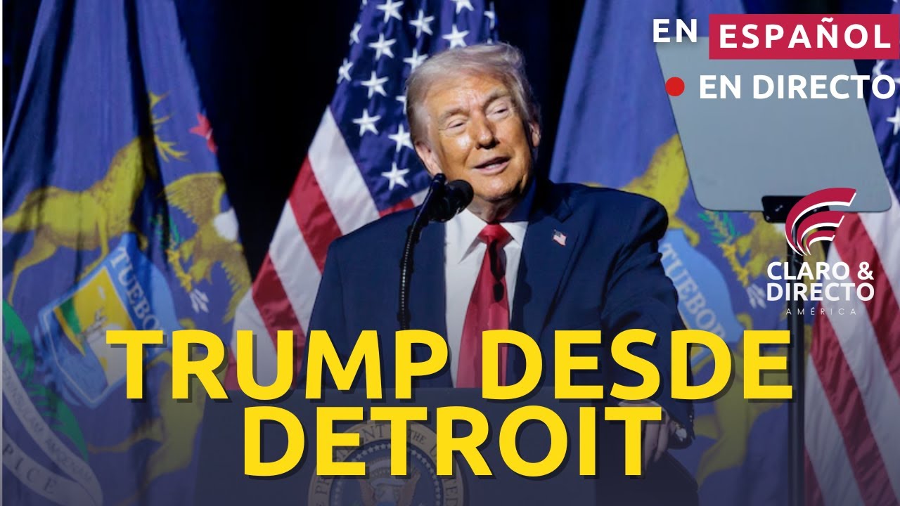 El Presidente pronuncia un discurso ante el Club Económico de Detroit | Claro y Directo América