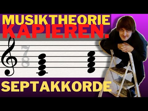 Septakkorde/Vierklänge leicht erklärt | Musiktheorie: Harmonielehre