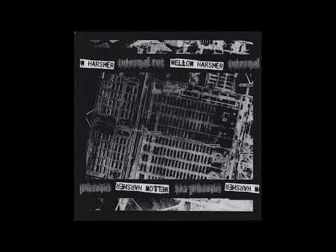 Mellow Harsher & Internal Rot - Split 7 (2015)