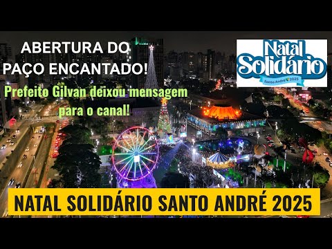 Santo André Solidarity Christmas 2025: The Enchanted Palace opens and Santa Claus arrives!