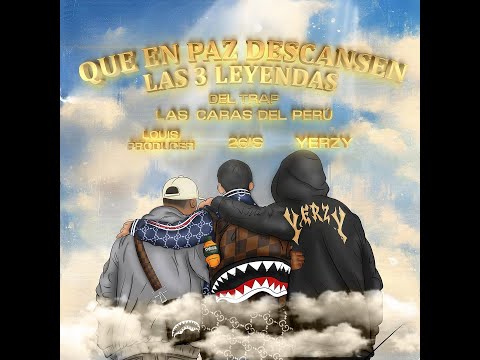 Las Leyendas (Rip 26is/LouisProd/Yerzy) 🕊️