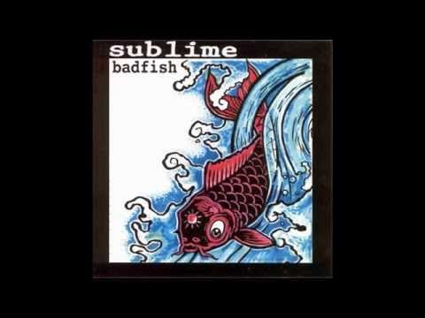 Sublime Badfish Full Album