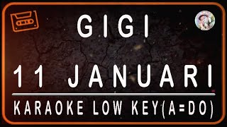 Download lagu GIGI - 11 JANUARI - KARAOKE LOW KEY A=DO mp3 Download lagu GIGI - 11 JANUARI - KARAOKE LOW KEY A=DO mp3