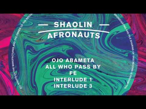 02 The Shaolin Afronauts - All Who Pass By [Freestyle Records]