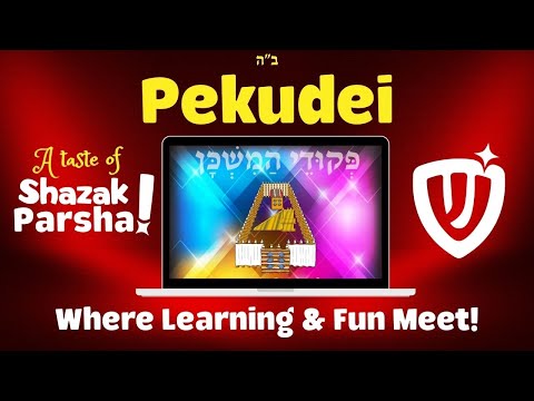 A Taste of Shazak! - Pekudei