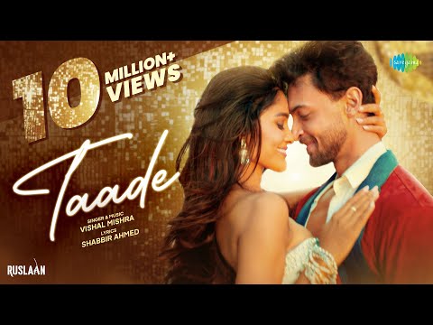 Taade Lyrics (Ruslaan) - Vishal Mishra & Shabbir Ahmed