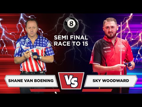 SEMI FINALS | SHANE VAN BOENING vs SKY WOODWARD | 4TH Annual 8 Ball Classic | Race to 15