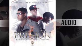 Ozuna ft Young Izak & Juanka El Problematik-Presion