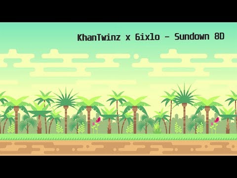 KhanTwinz x 6ixlo Sundown - 8D Audio