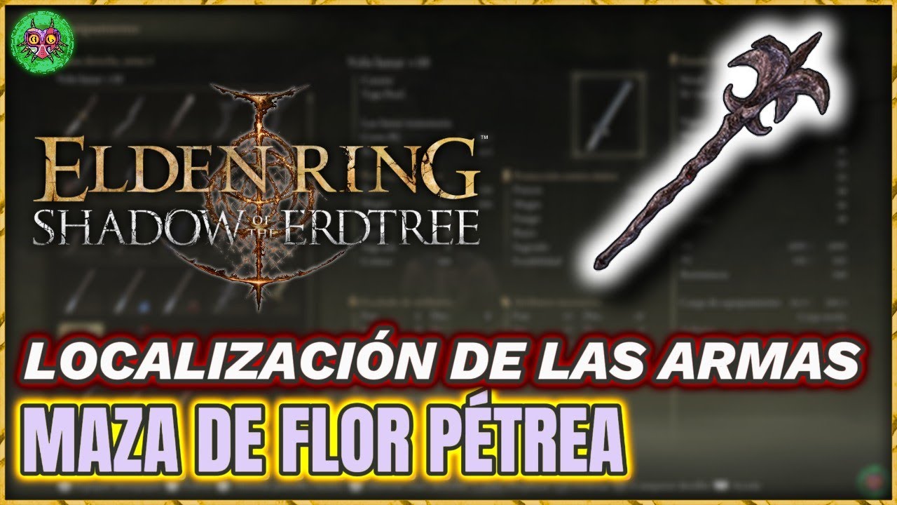 Localización MAZA de FLOR PÉTREA | Elden Ring: Shadow of the Erdtree