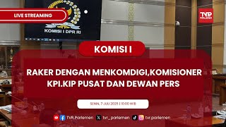 KOMISI I DPR RI RAKER DENGAN MENKOMDIGI,KOMISIONER KPI.KIP PUSAT DAN DEWAN PERS