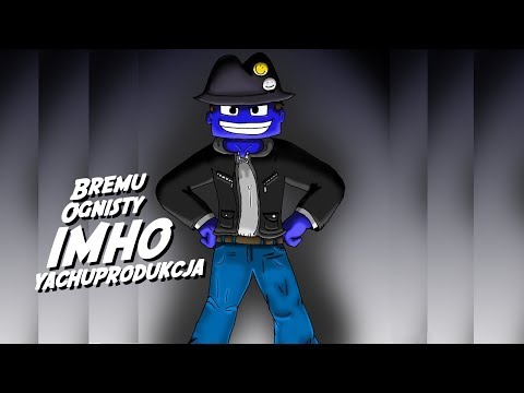yachostry feat. Bremu, Ognisty - IMHO