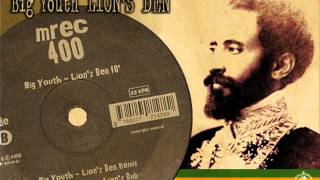 Big Youth_Lion's Den + Dean Fraser & Vin Gordon_Horns Cut + Lion's Den Remix + Lion's Dub