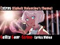 Extras (Elphelt Valentine's Theme) UNOFFICIAL Lyrics