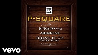 PSquare - Shekini [Official Audio]