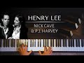 Henry Lee (Nick Cave & PJ Harvey) - Piano ...