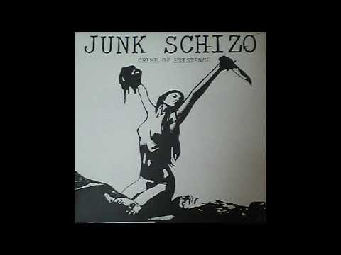 Junk Schizo - Crime Of Existence [EP]
