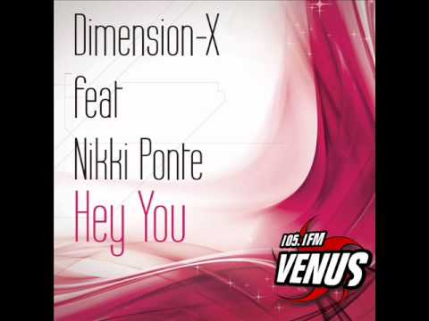 Dimension-X Feat. Nikki Ponte - Hey You
