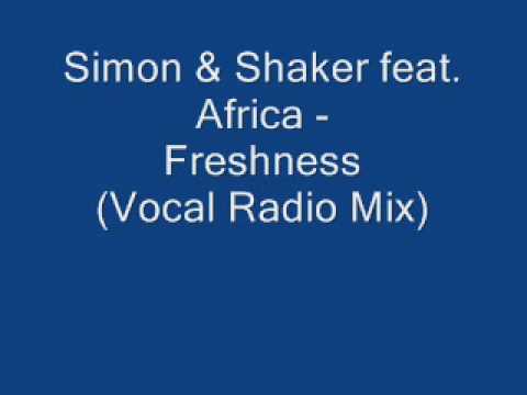 Simon & Shaker feat  Africa - Freshness (Vocal Radio Mix)