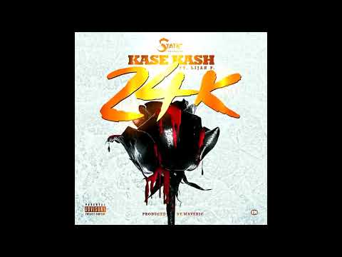 Kase Kash - 24K (Audio) ft. Lijah P.