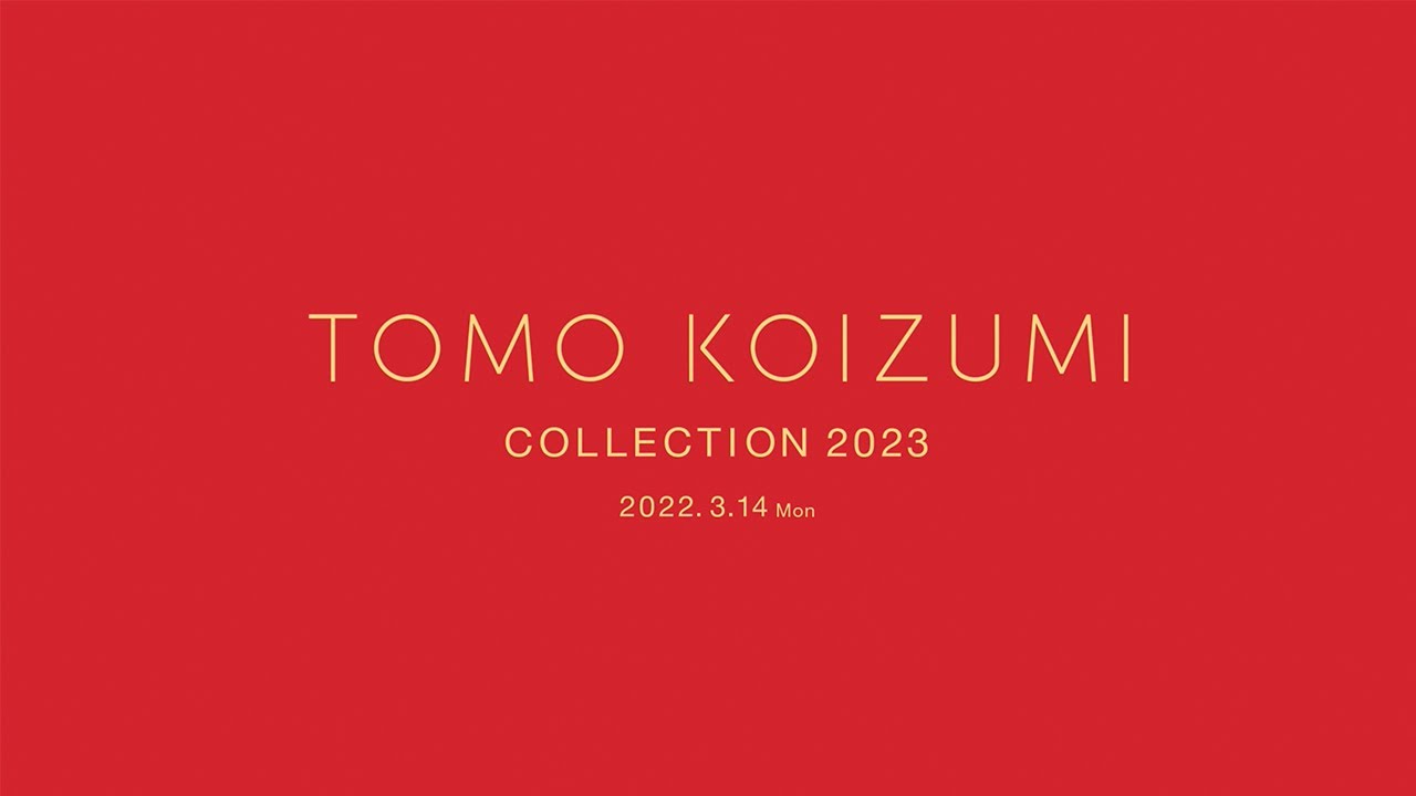 TOMO KOIZUMI (by R) 2022 A/W Collection | Rakuten Fashion Week TOKYO 2022 A/W thumnail