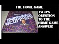 The Home Game Jeopardy By Tyco