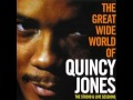 Quincy Jones & Lee Morgan - 1959-61 - Great Wide World - 07 They Say It's Wonderful