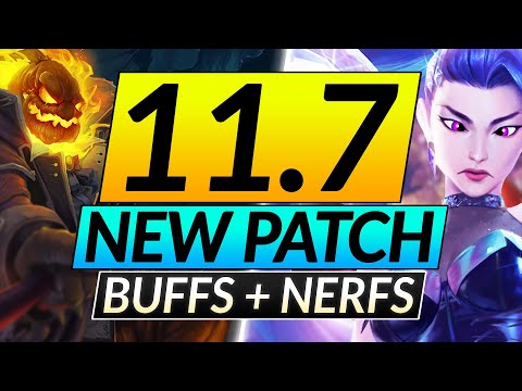 NEW 11.7 SHAKES UP the Champion META - CRAZY NERFS and BUFFS - LoL Update Guide
