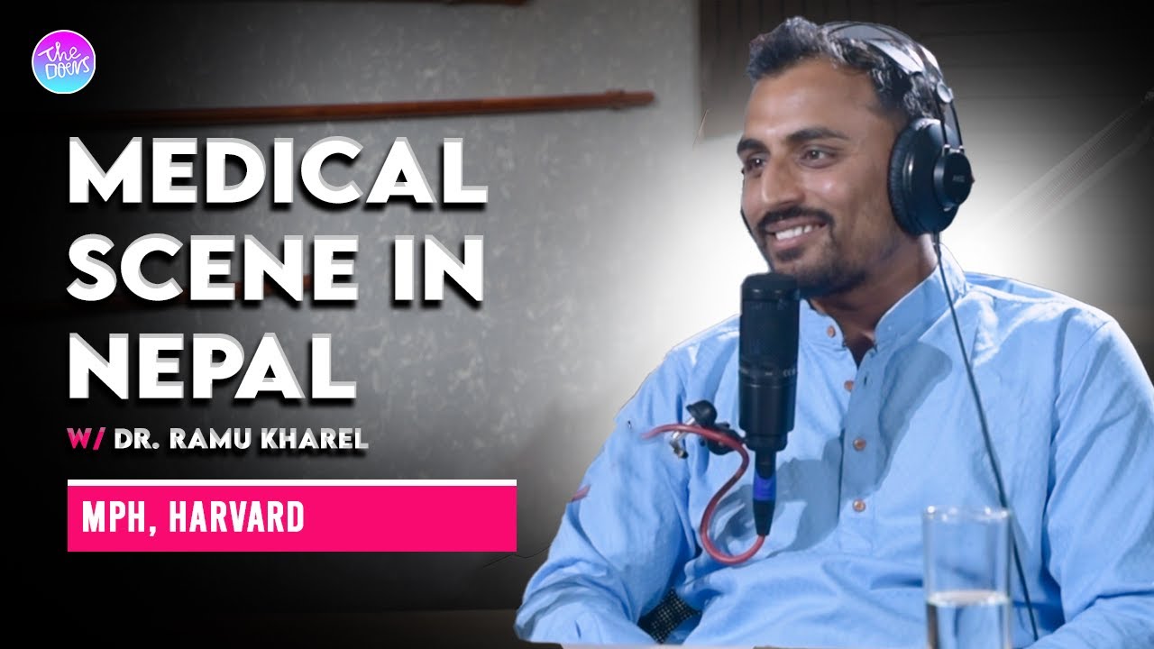 Medical Scene in Nepal || Ramu Kharel || Ep 116 || Hapsa || Public Health Advocate