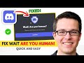 Fix Wait Are You Human On Discord Captcha Error Fix 2026