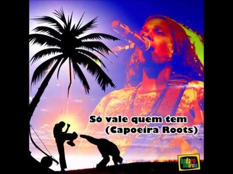 Só vale quem tem (Capoeira Roots) - Victor Badaró