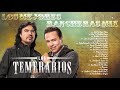 LOS TEMERARIOS MIX 100% RANCHERAS - LOS TEMERARIOS RANCHERAS PARA PISTEAR