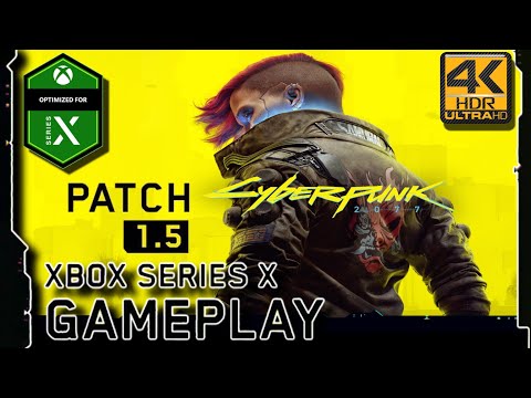 Cyberpunk 2077 — Looks Amazing | Next Gen Patch 1.5 | Performance Mode | Xbox Series X | 4K - HDR