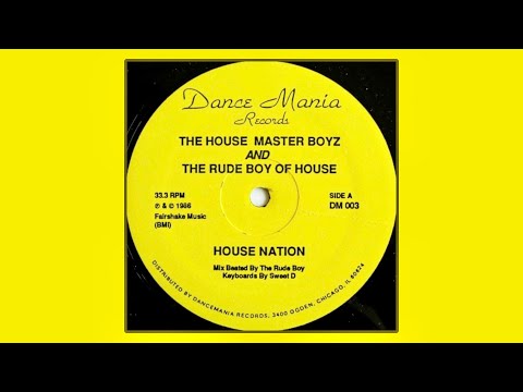 The House Master Boyz & The Rude Boy of House - House Nation (US 12”) 1986