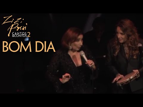 Zizi Possi e Ana Carolina - Bom Dia | Cantos & Contos II