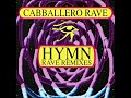 Cabballero Hymn German Rave Remix