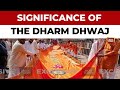 Ayodhya Comes Alive For Ram Mandir S Majestic Flag Hoisting Ceremony India Today News