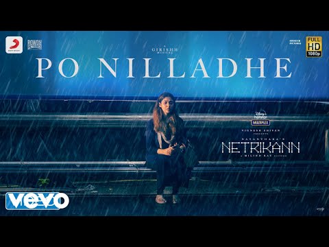 Po Nilladhe Video Song | Netrikann