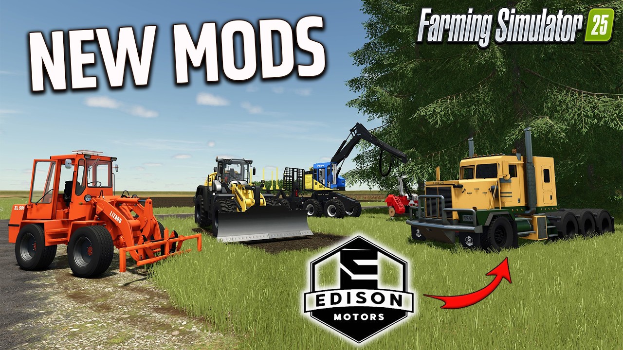 EDISON? and A LOAD of LOADER?! 16+ NEW MODS/UPDATES (REVIEW/GUIDE) FARMING SIMULATOR 25