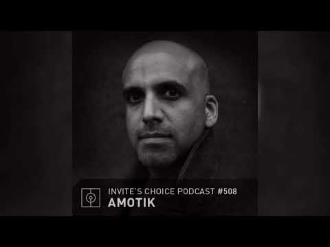 Invite's Choice Podcast 508 - Amotik