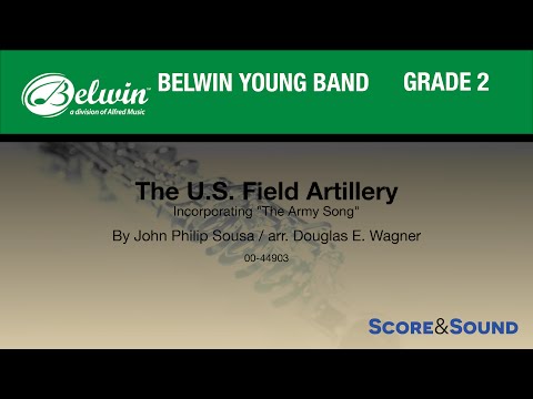 The U.S.  Field Artillery by Douglas E. Wagner – Score & Sound