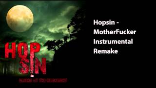 Hopsin - MotherFucker Instrumental Remake