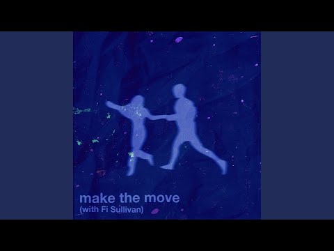 make the move