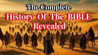 The Complete History of the BIBLE Revealed