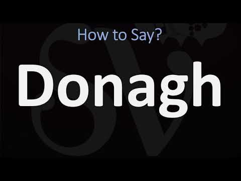 How to Pronounce Donagh? (CORRECTLY)