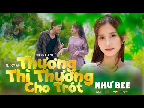 Thương thì thương cho trót - Như Bee
