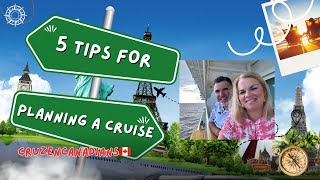 5 Tips For Planning Your Next Cruise