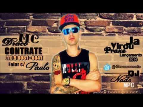 Mc Draco - Já Virou Praxe (Lançamento 2014) DJ NADO MPC