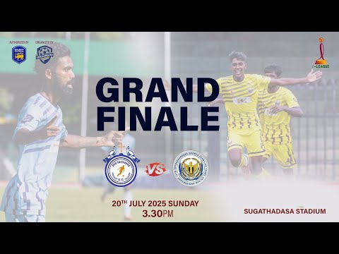 🛑LIVE: I League | Saunders SC  VS  Renown SC | Grand Finale | SUGATHADASA STADIUM