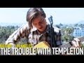 THE TROUBLE WITH TEMPLETON - SOMEDAY ...